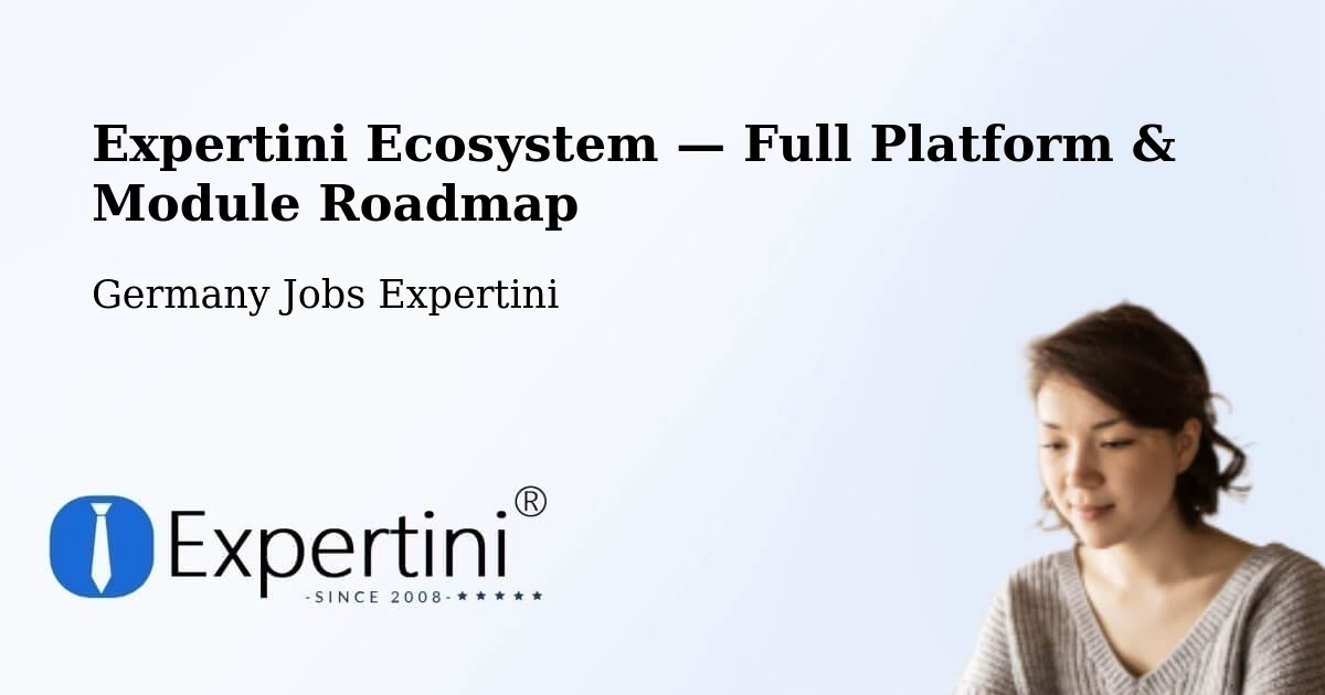 Expertini Ecosystem — Full Platform & Module Roadmap – Mainburg