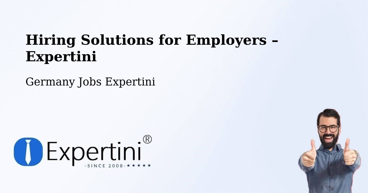 Hiring Solutions for Employers in Mainburg - Mainburg, Germany Jobs Expertini