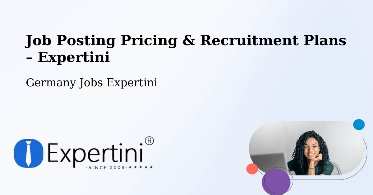 Job Posting Pricing & Recruitment Plans – Mainburg - Mainburg, Germany Jobs Expertini